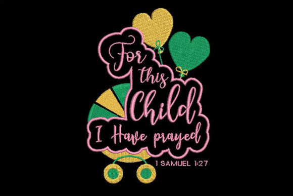 Review: For This Child I Have Prayed Sweatshirt Design